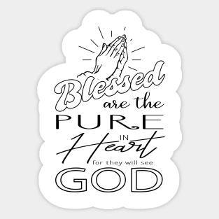 'Blessed Are The Pure In Heart' Love For Religion Shirt Sticker